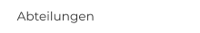 Abteilungen