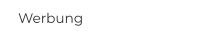 Werbung