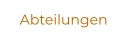 Abteilungen